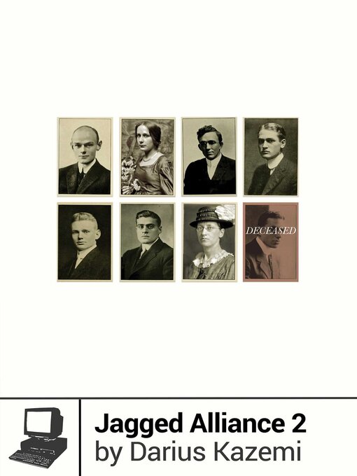 Title details for Jagged Alliance 2 by Darius Kazemi - Available